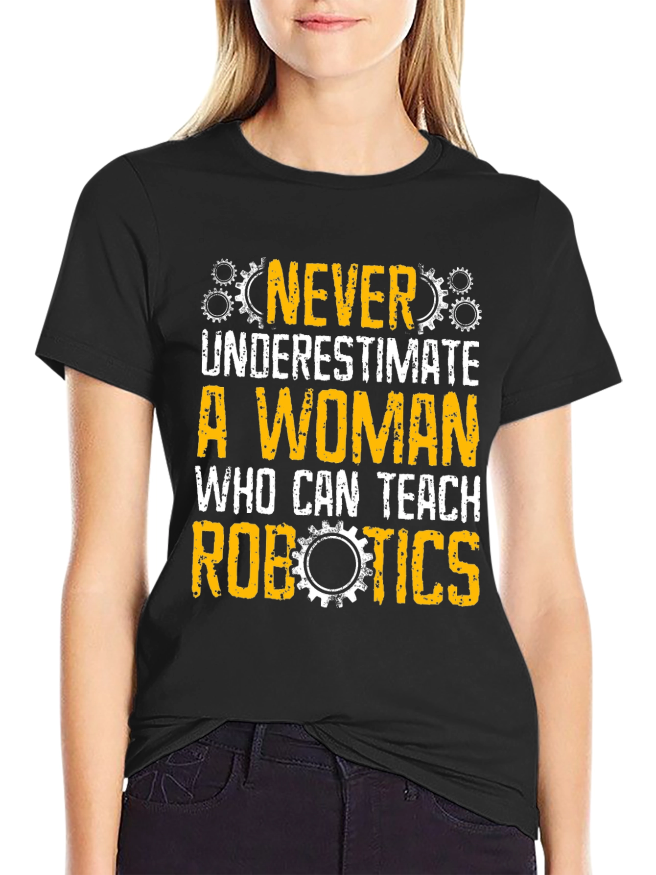 Never Underestimate Woman Robotics Teacher T-Shirt
