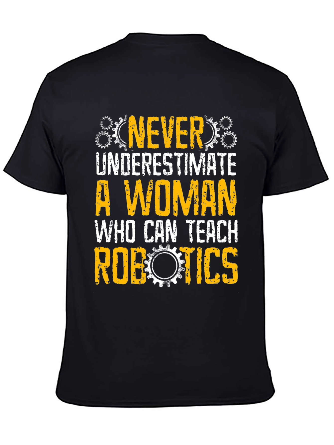 Never Underestimate Woman Robotics Teacher T-Shirt