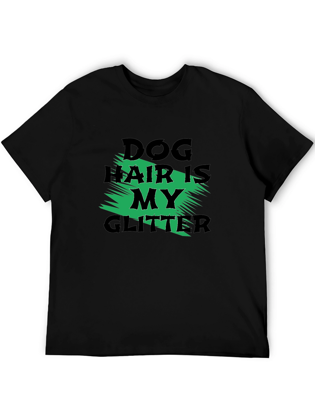 Dog Hair is My Glitter Graphic Tee