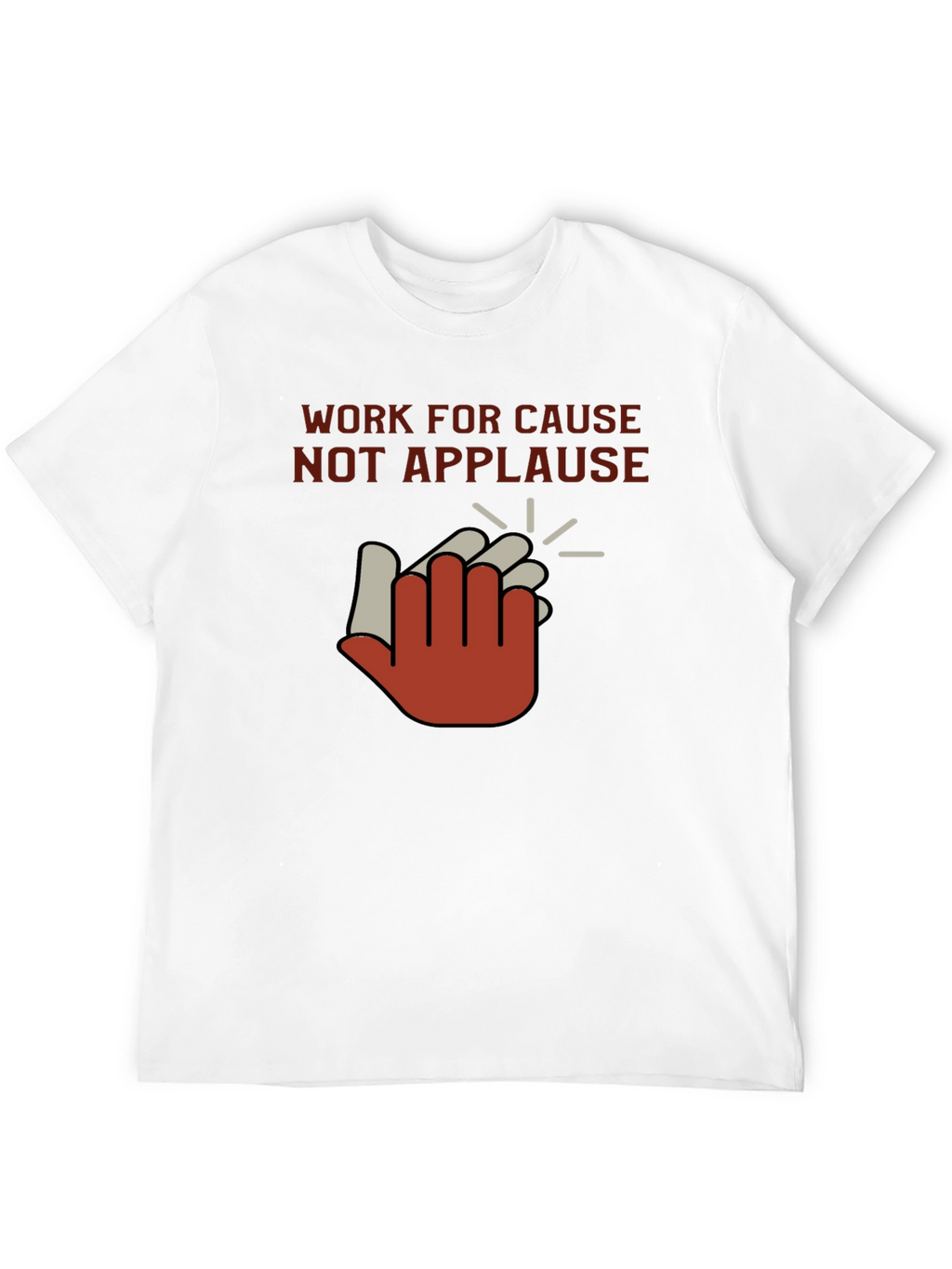 Work For Cause T-Shirt