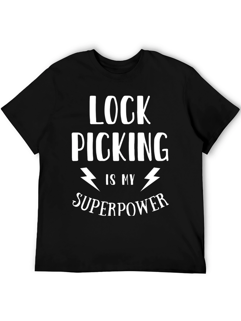 Lock Picking is My Superpower Graphic Tee