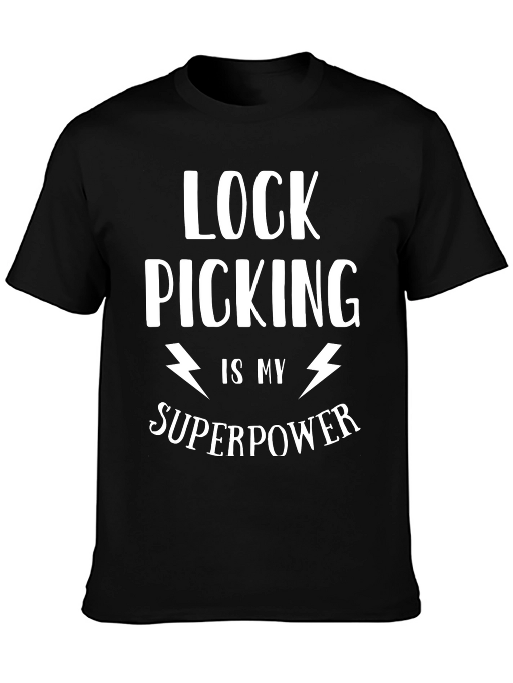 Lock Picking is My Superpower Graphic Tee