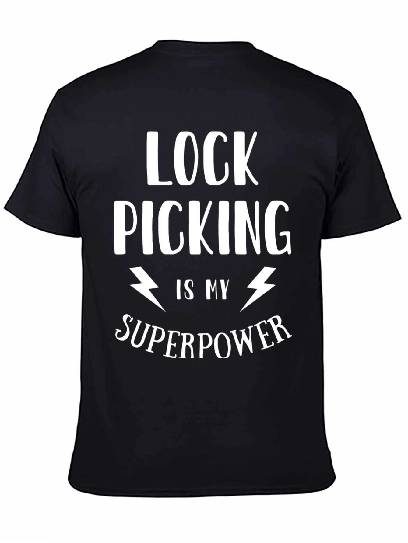 Lock Picking is My Superpower Graphic Tee