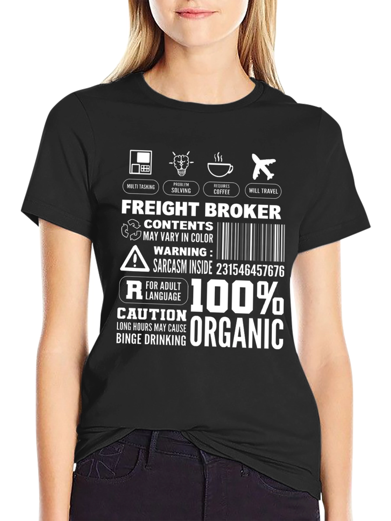 Freight Broker T-Shirt: Multi-Tasking Coffee Travel Organic