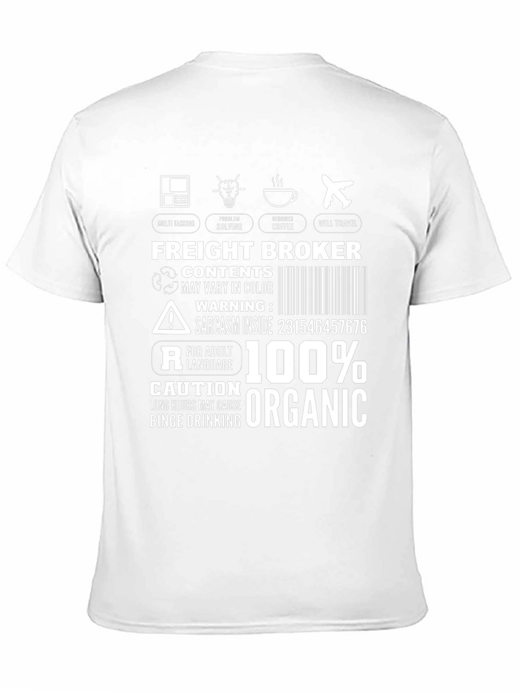 Freight Broker T-Shirt: Multi-Tasking Coffee Travel Organic