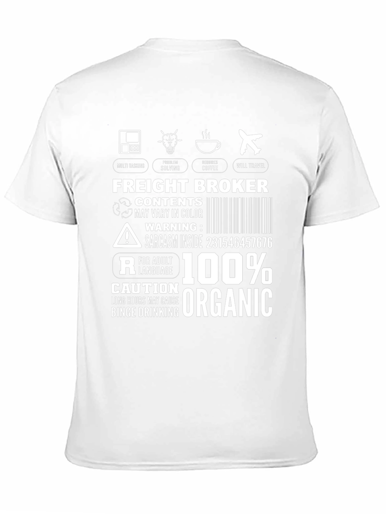 Freight Broker T-Shirt: Multi-Tasking Coffee Travel Organic