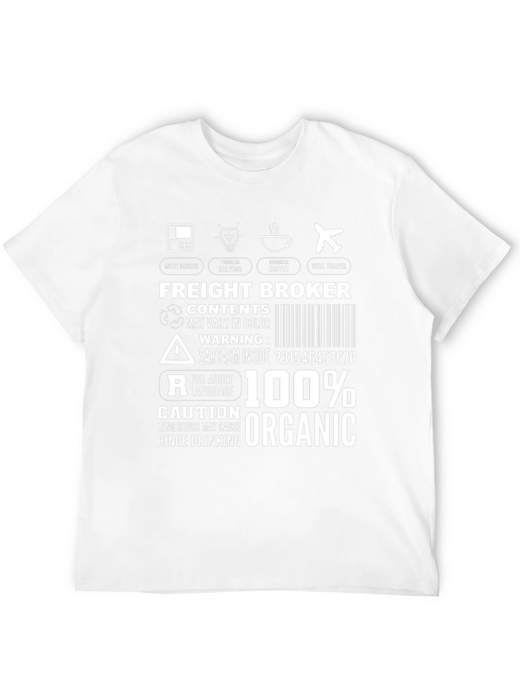 Freight Broker T-Shirt: Multi-Tasking Coffee Travel Organic