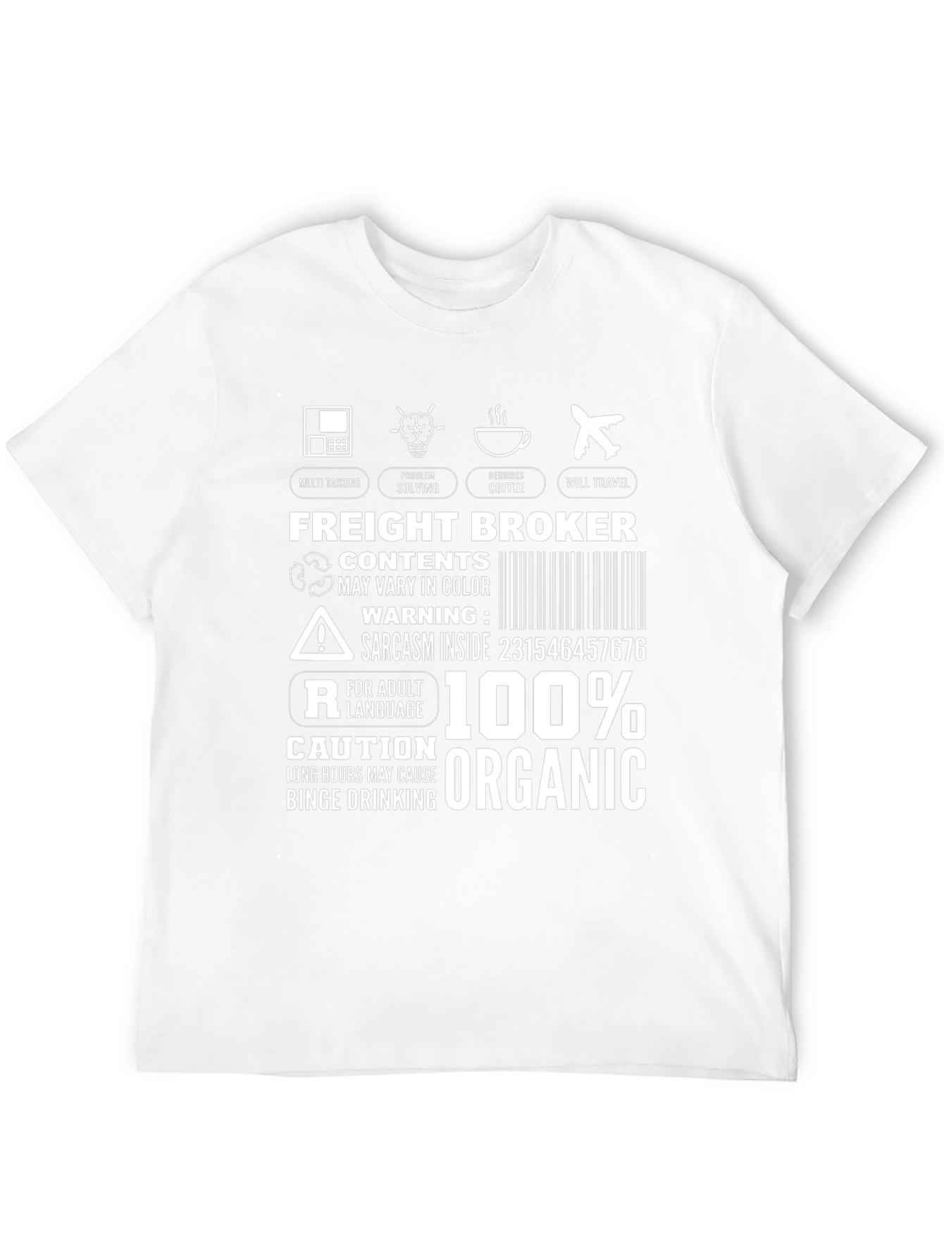 Freight Broker T-Shirt: Multi-Tasking Coffee Travel Organic