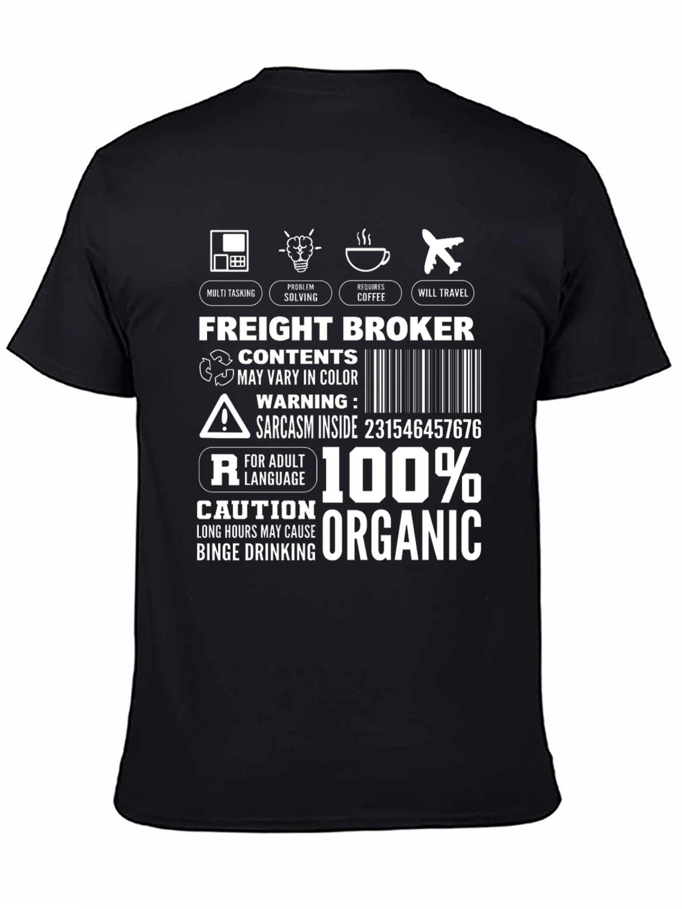 Freight Broker T-Shirt: Multi-Tasking Coffee Travel Organic
