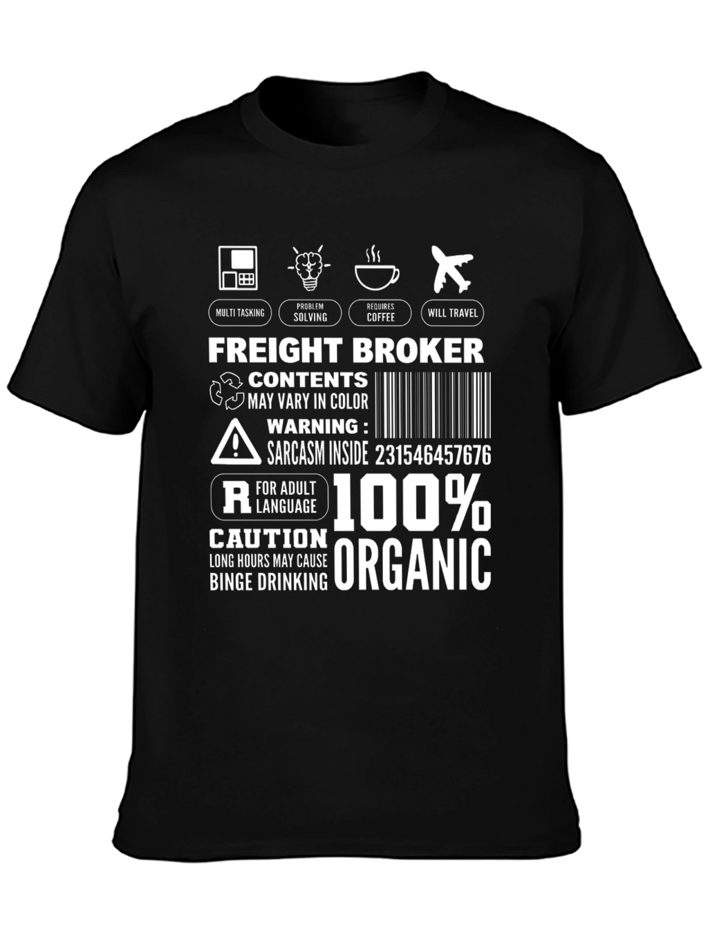 Freight Broker T-Shirt: Multi-Tasking Coffee Travel Organic