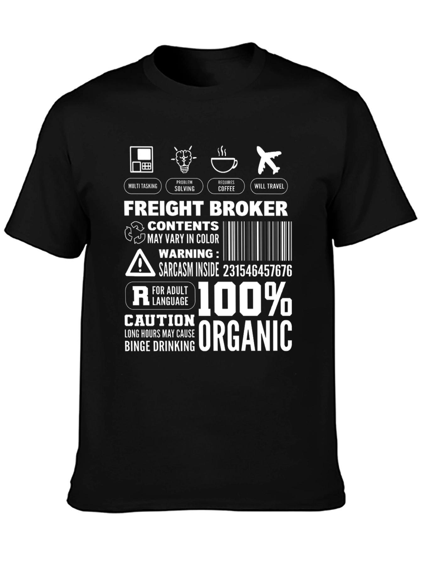 Freight Broker T-Shirt: Multi-Tasking Coffee Travel Organic