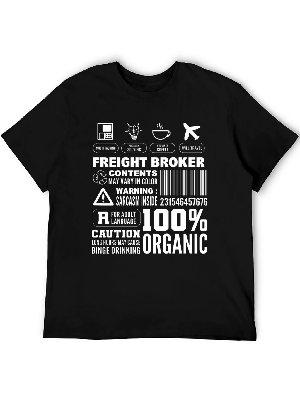 Freight Broker T-Shirt: Multi-Tasking Coffee Travel Organic