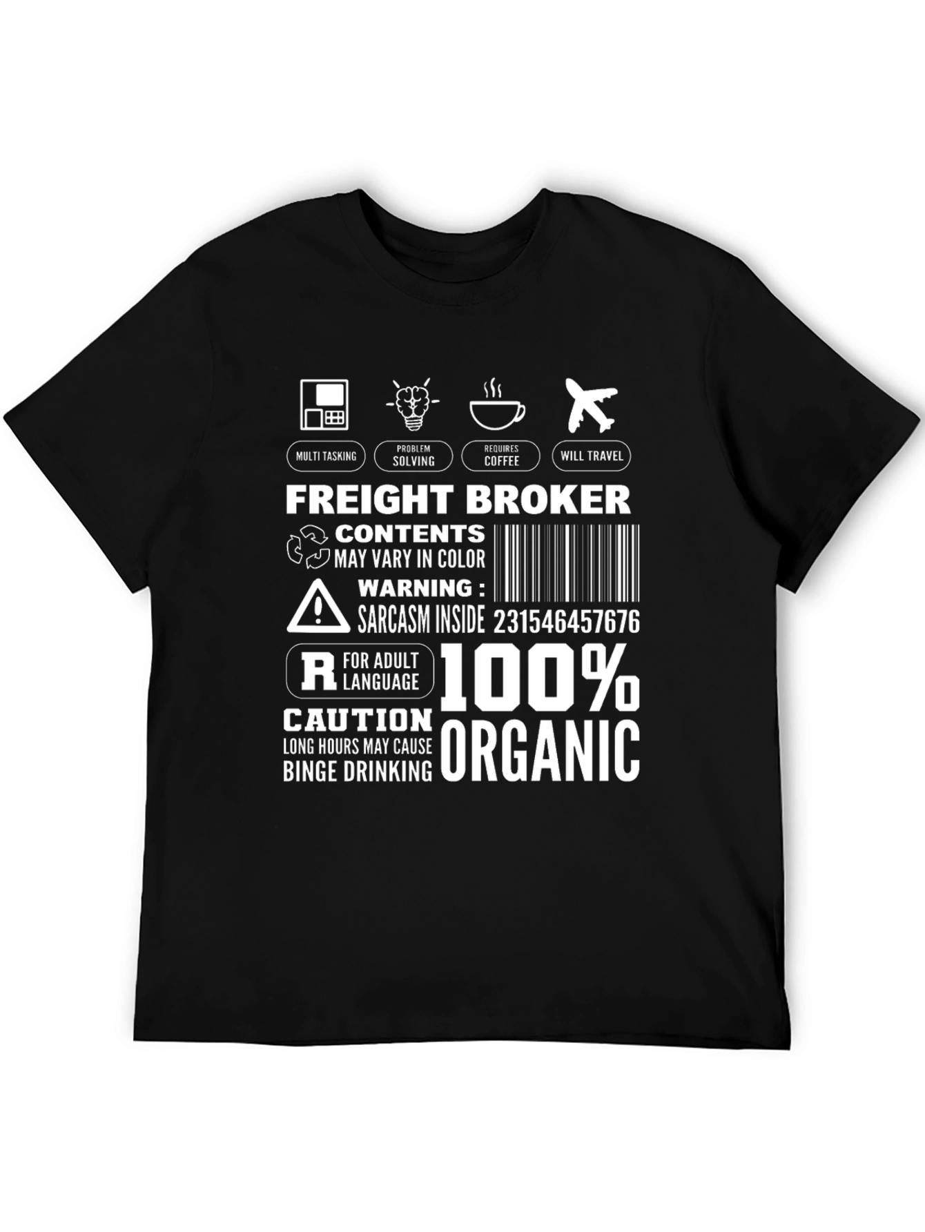 Freight Broker T-Shirt: Multi-Tasking Coffee Travel Organic