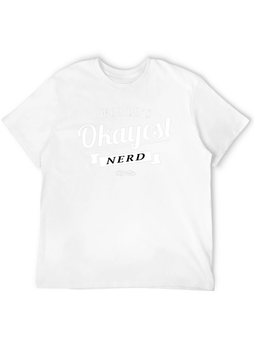 Worlds Okayest Nerd T-Shirt - Funny Geek Tee