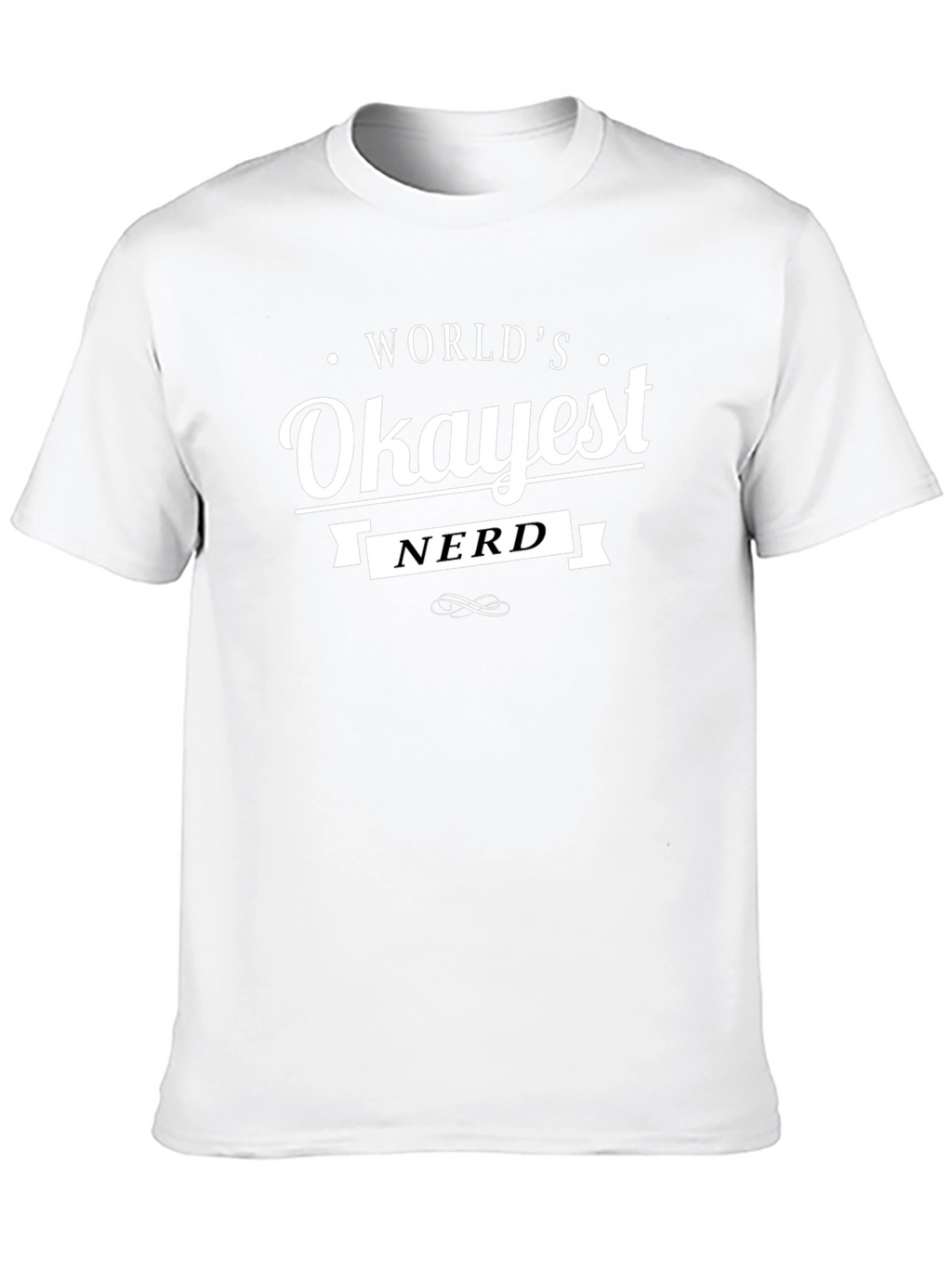 Worlds Okayest Nerd T-Shirt - Funny Geek Tee