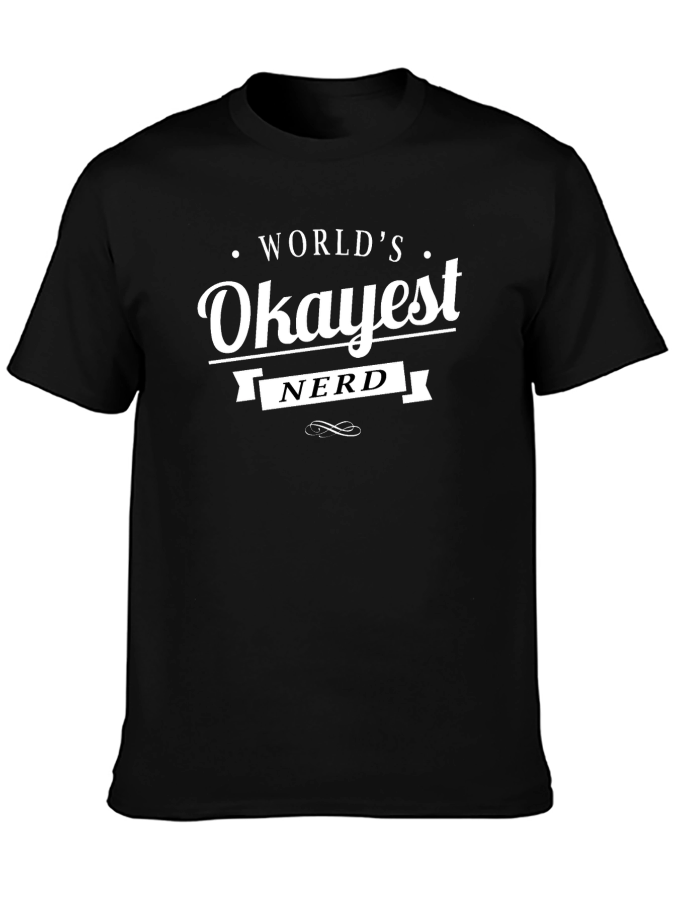 Worlds Okayest Nerd T-Shirt - Funny Geek Tee