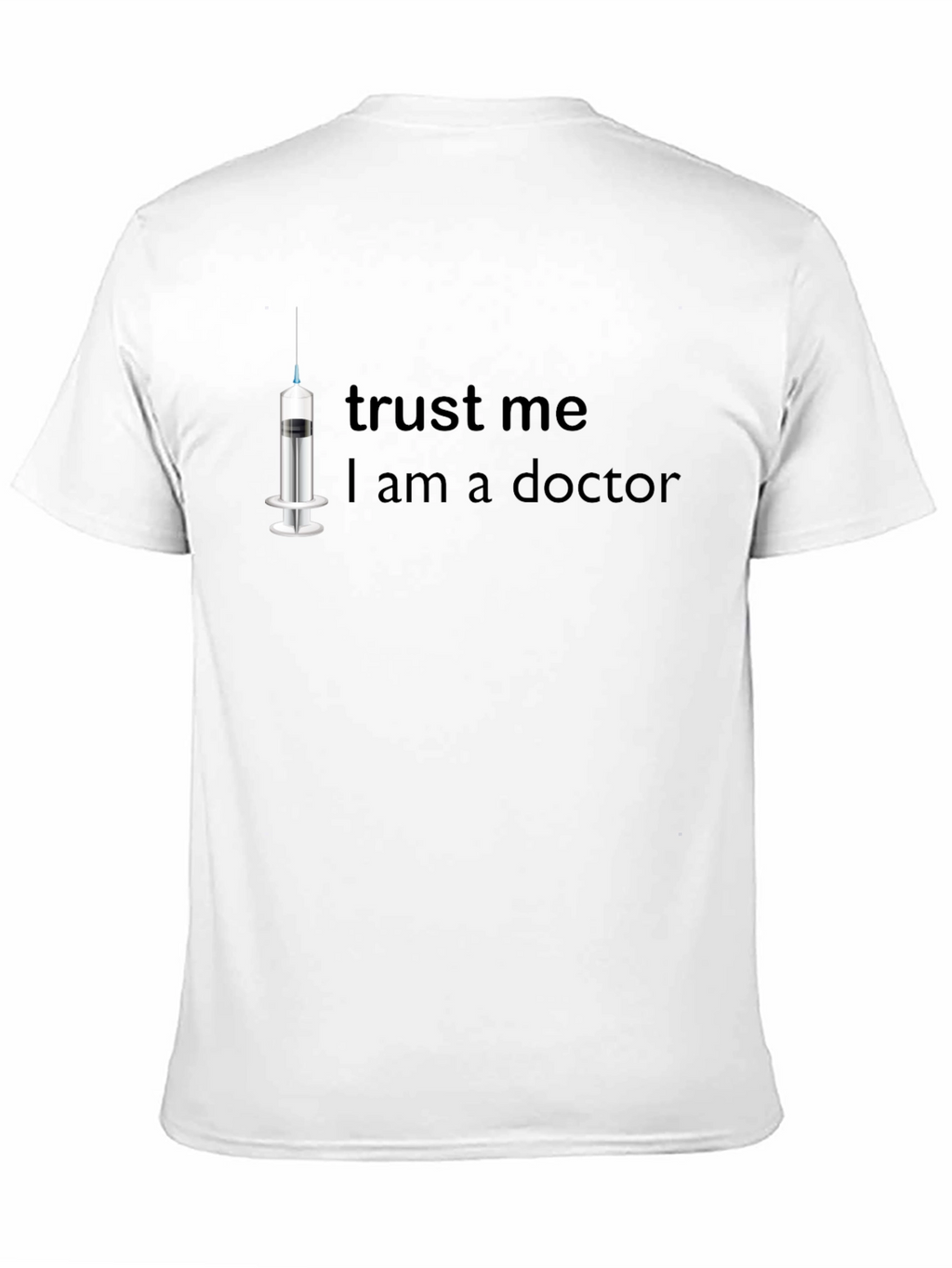 Trust Me I Am a Doctor T-Shirt