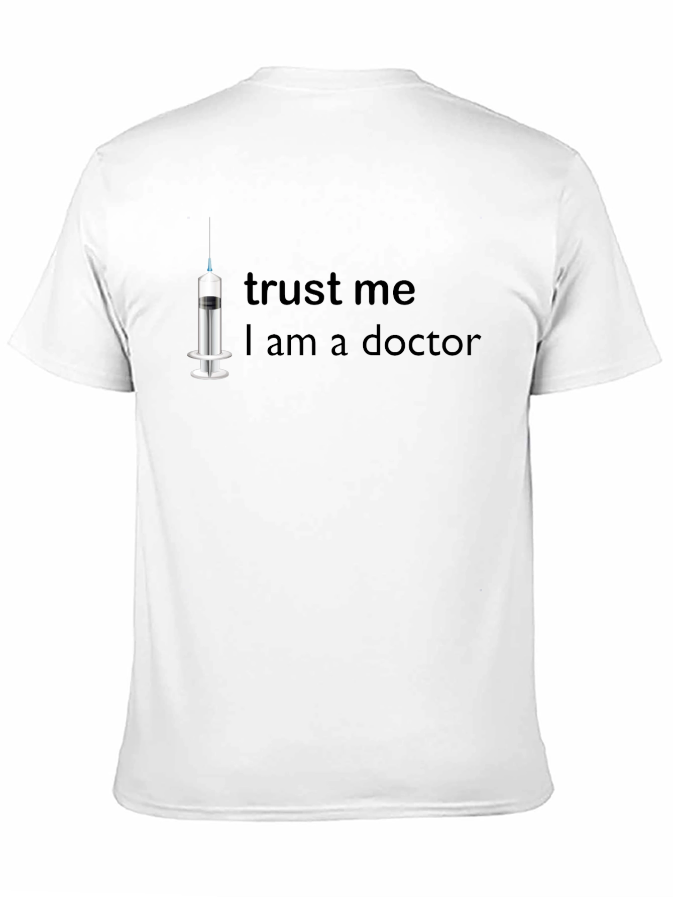 Trust Me I Am a Doctor T-Shirt
