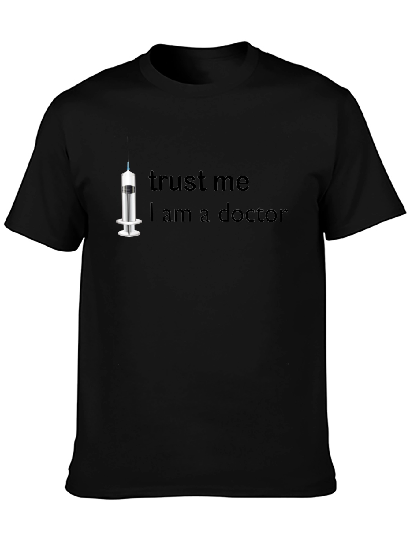 Trust Me I Am a Doctor T-Shirt