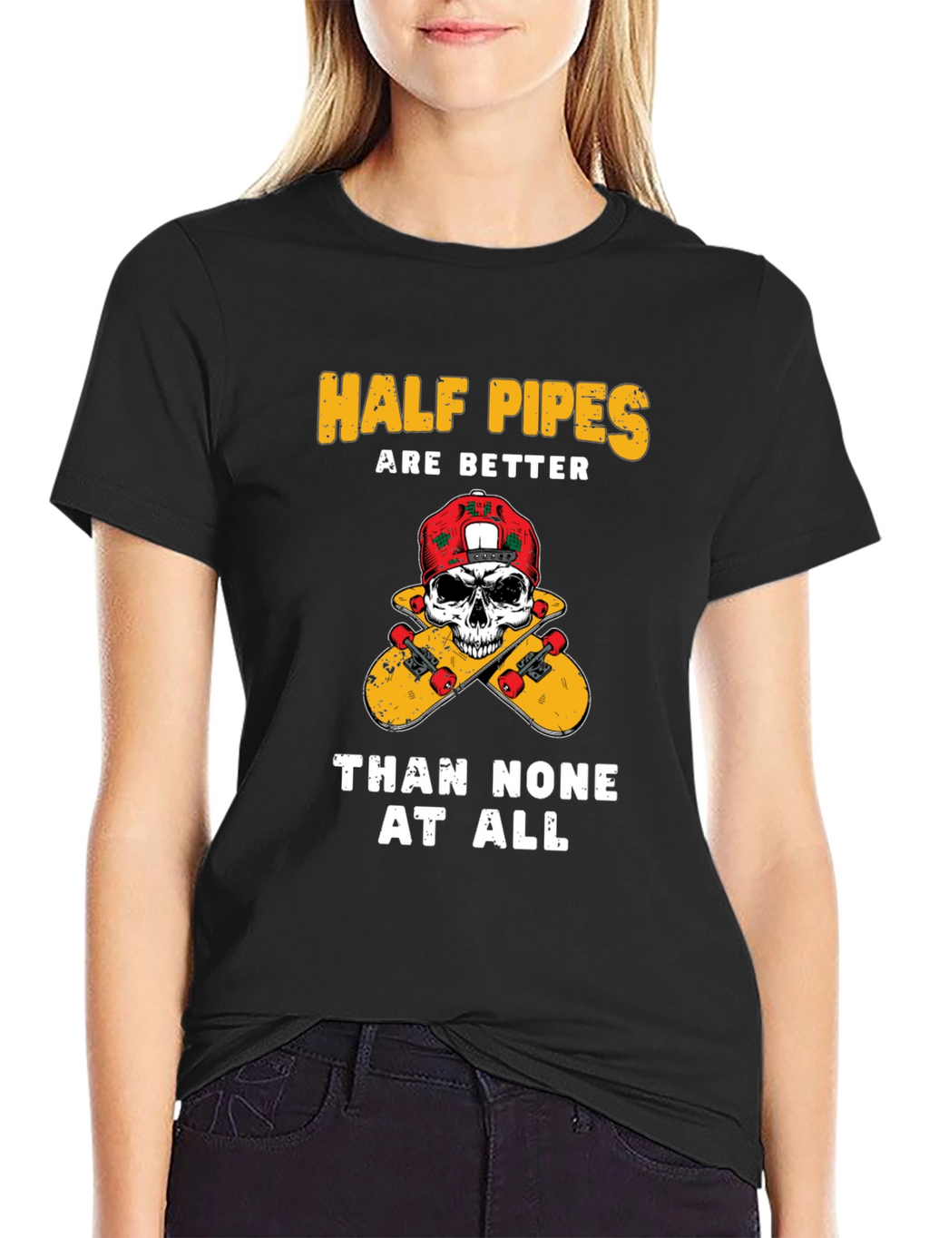 Half Pipes Are Better Graphic Tee
