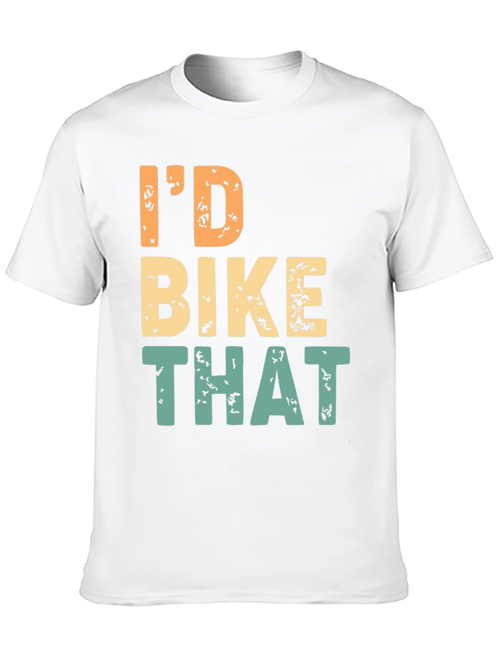 Id Bike That T-Shirt - Cycling Enthusiast Tee