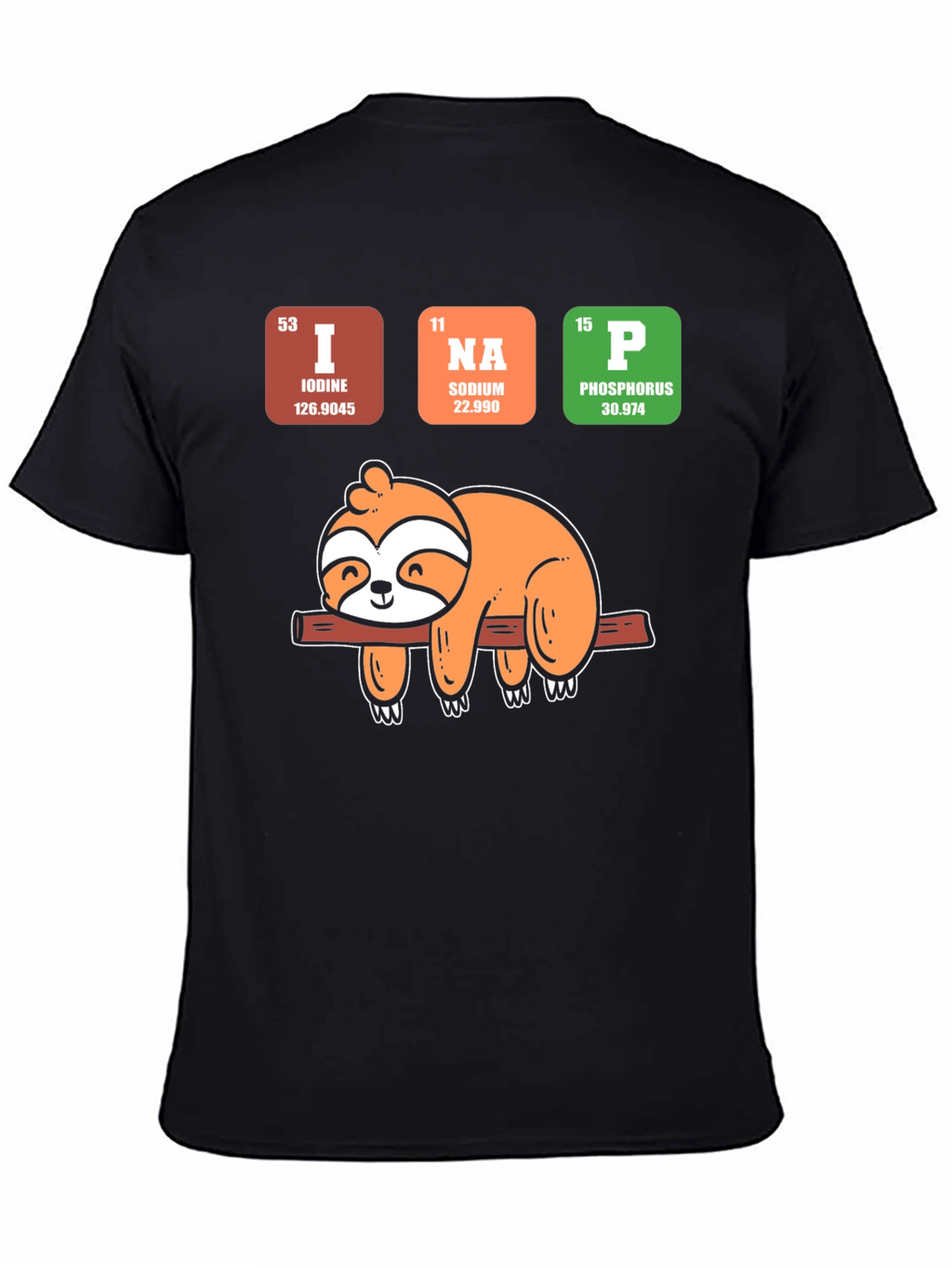 I Na P Sloth T-Shirt