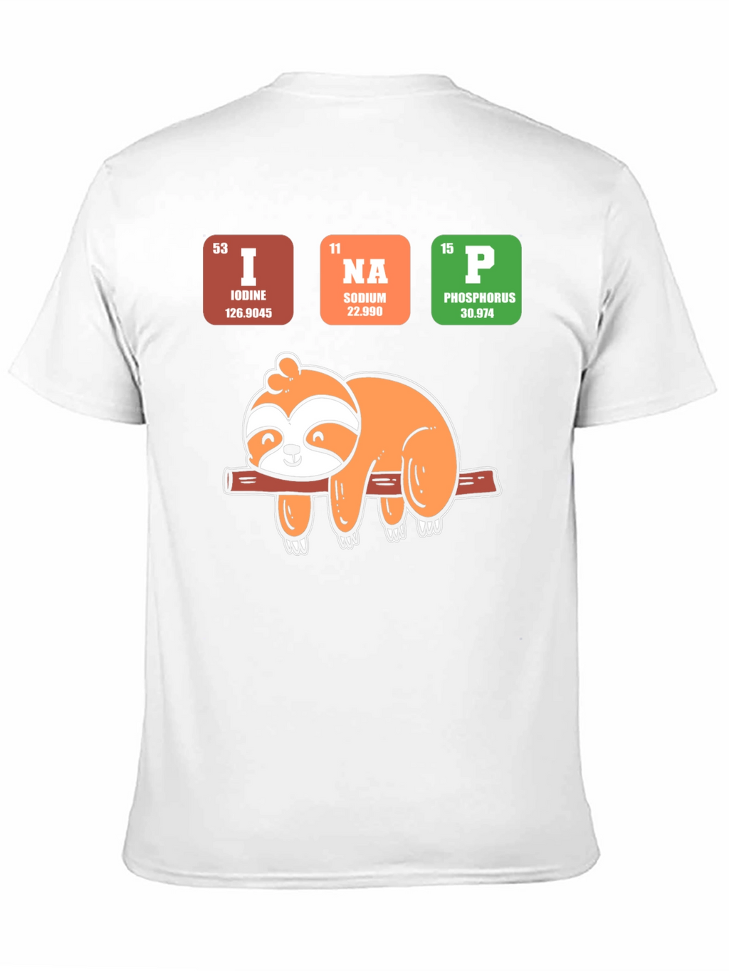 I Na P Sloth T-Shirt