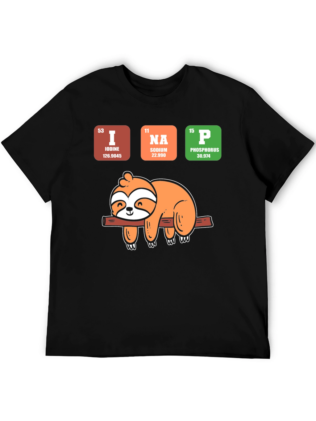 I Na P Sloth T-Shirt