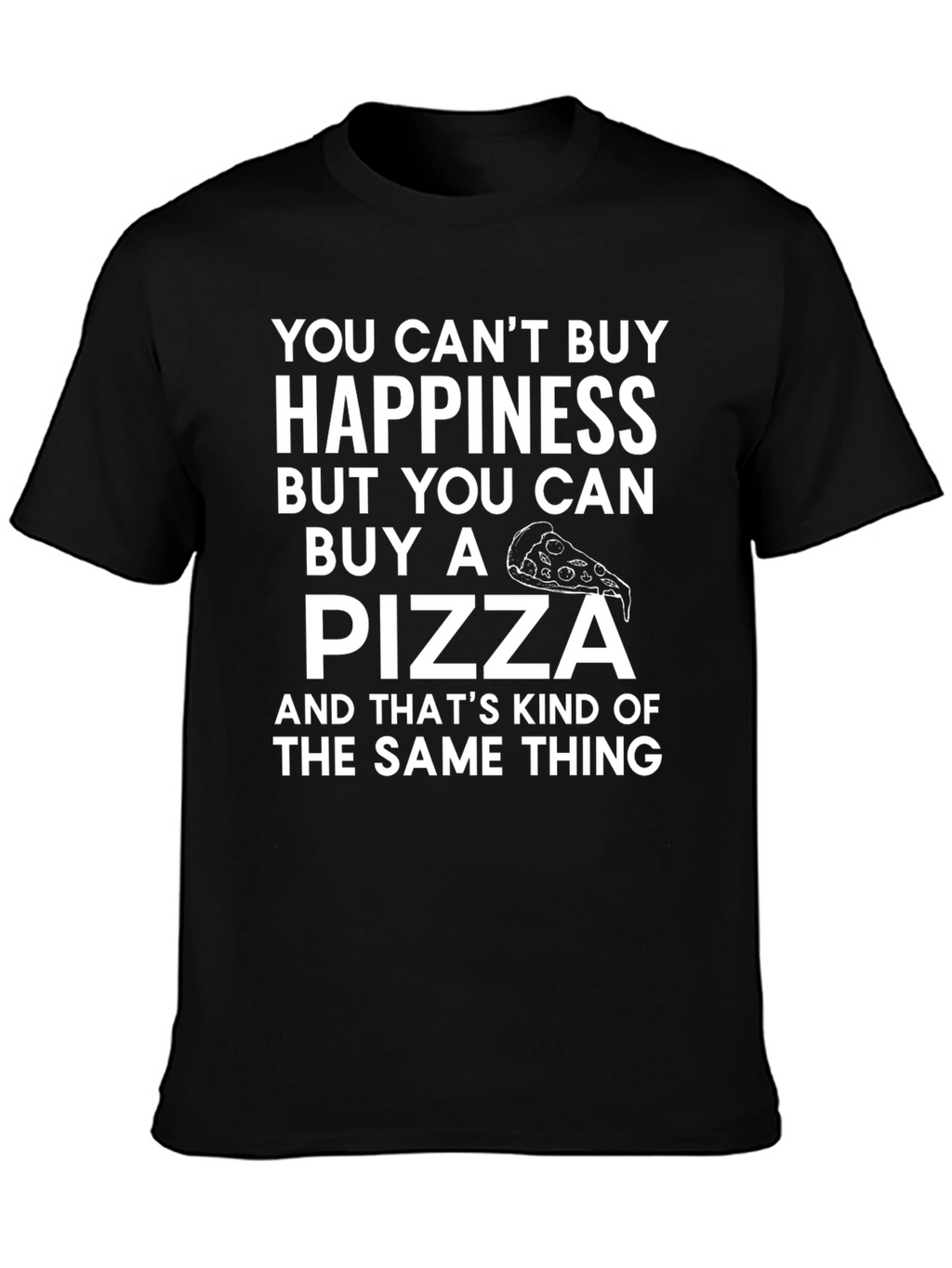 Pizza & Happiness Graphic Tee - Funny Foodie T-Shirt