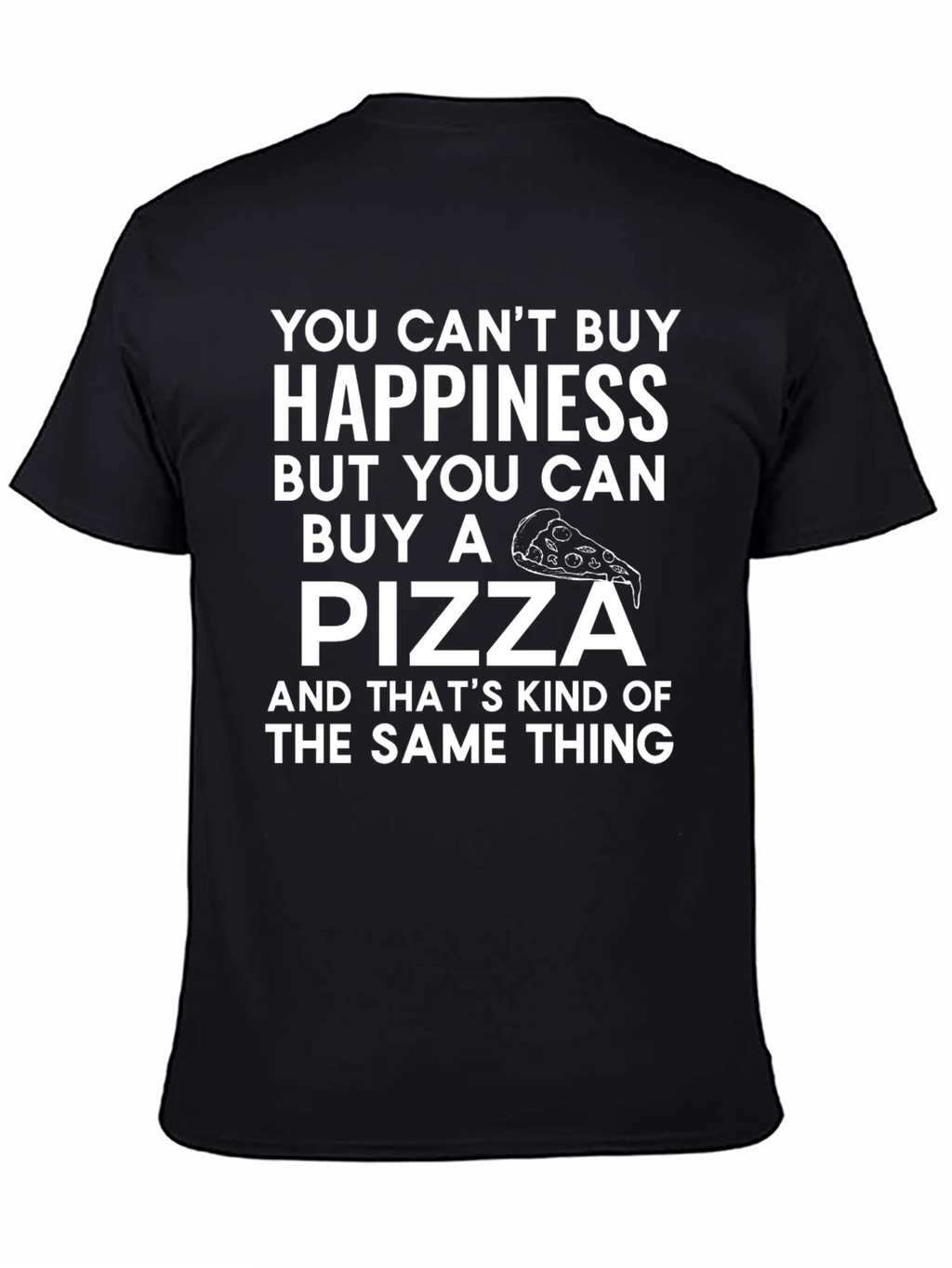 Pizza & Happiness Graphic Tee - Funny Foodie T-Shirt