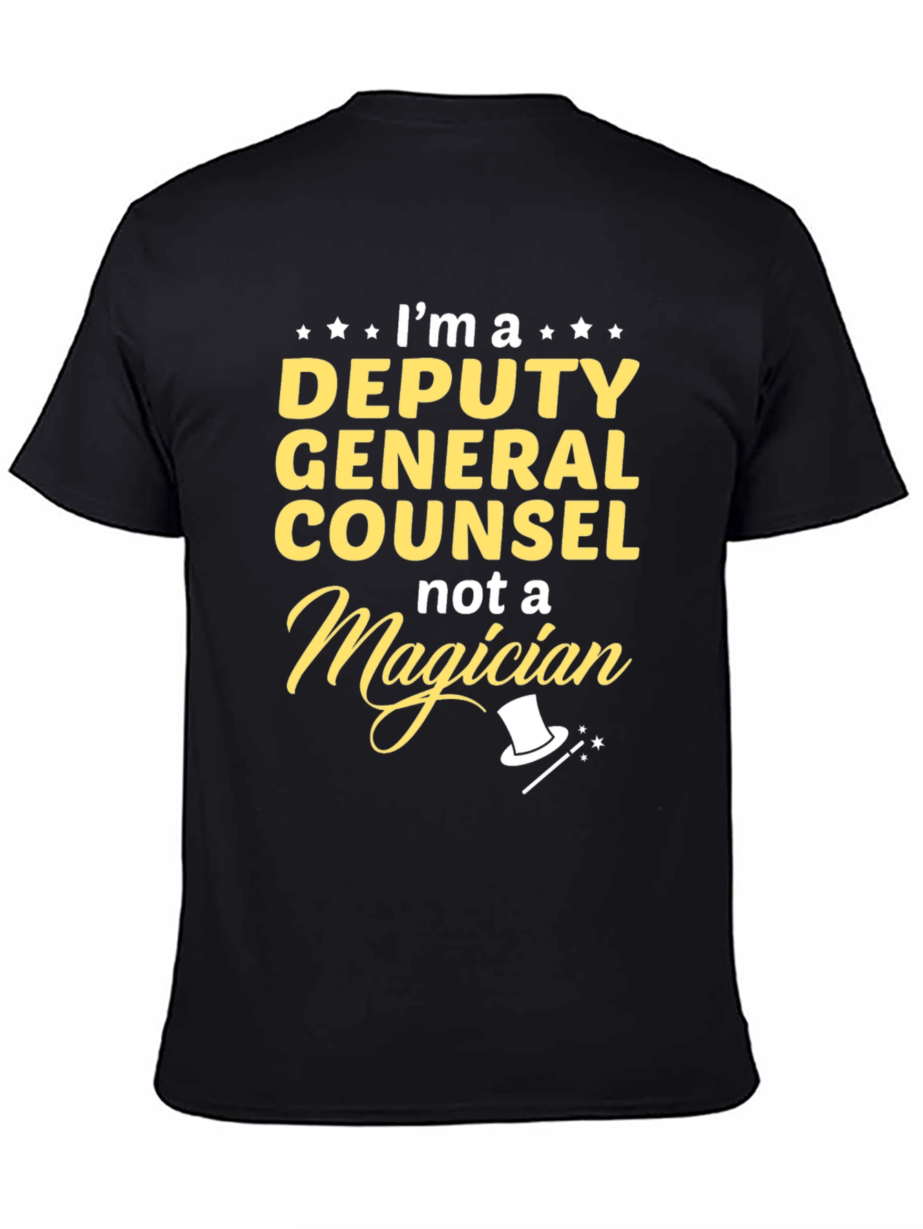 Deputy General Counsel T-Shirt - Not A Magician