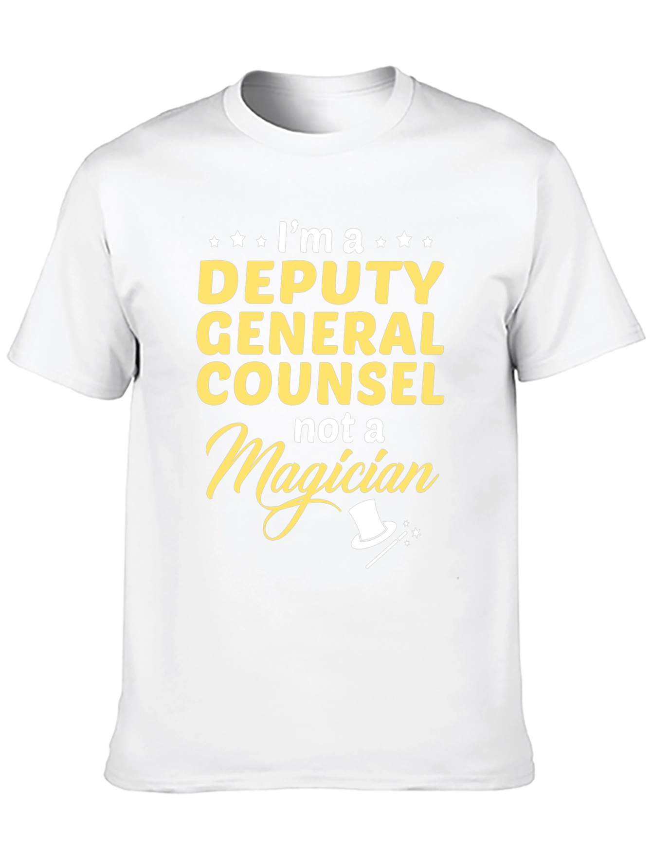 Deputy General Counsel T-Shirt - Not A Magician