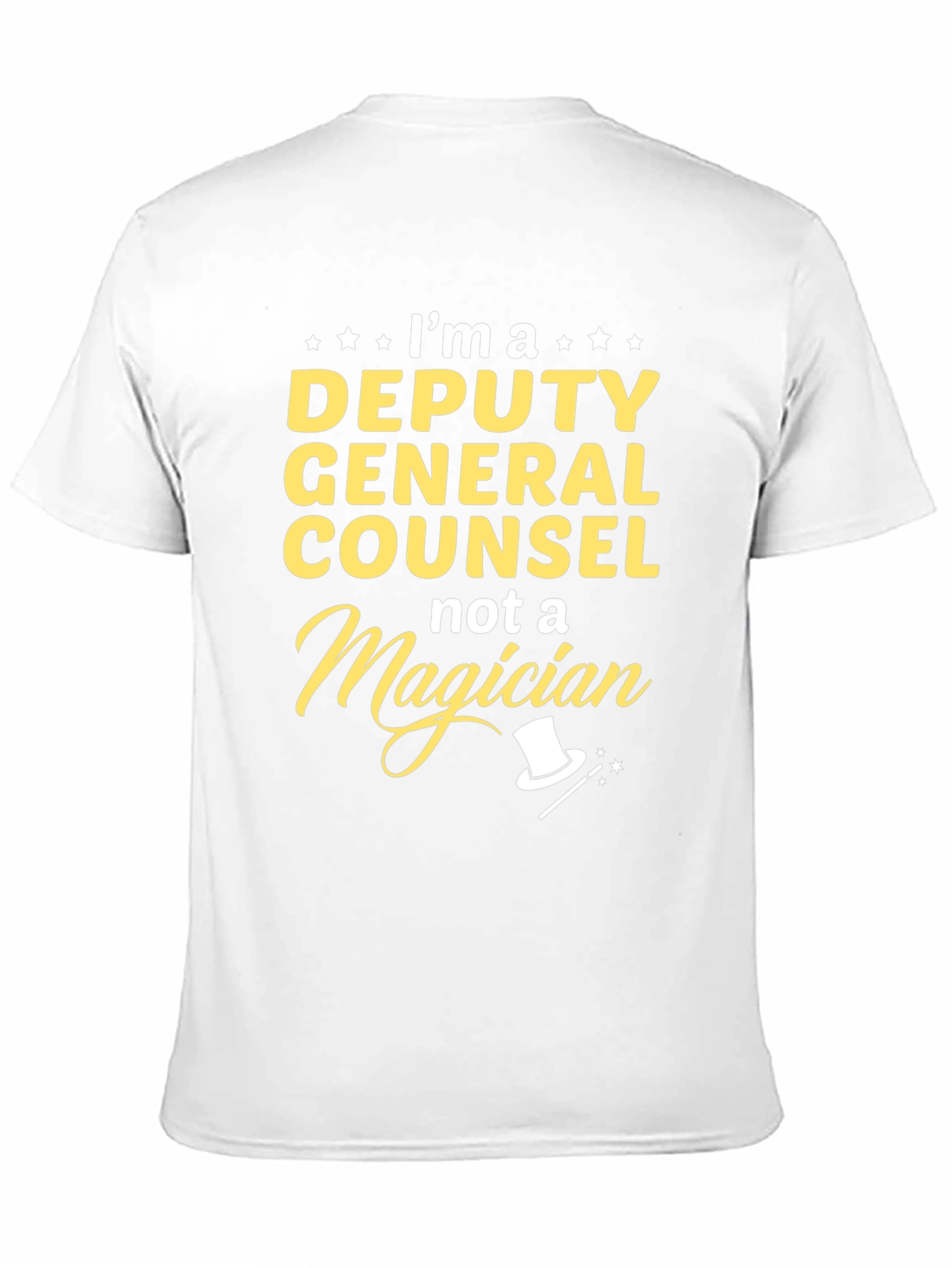 Deputy General Counsel T-Shirt - Not A Magician