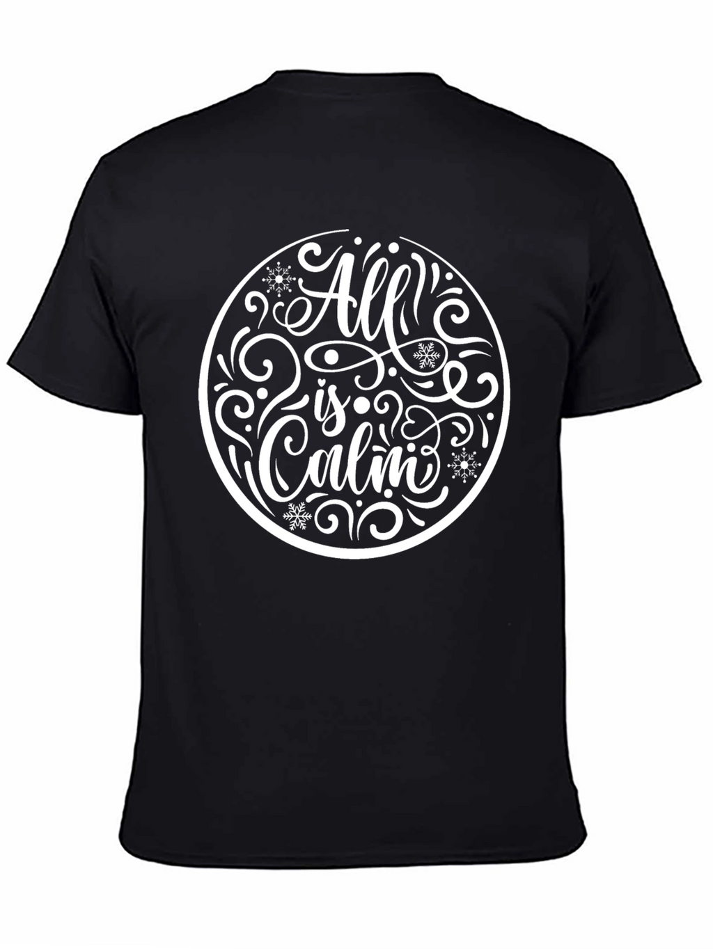 All is Calm Holiday T-Shirt - Black