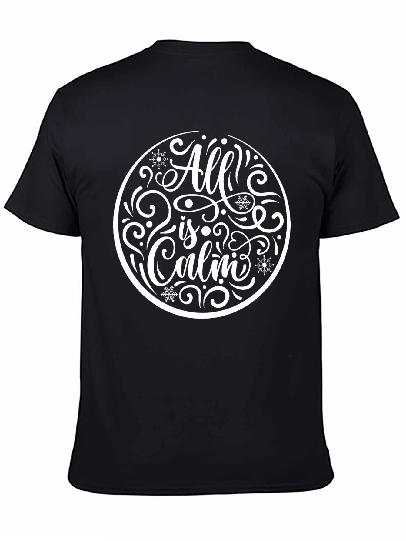 All is Calm Holiday T-Shirt - Black