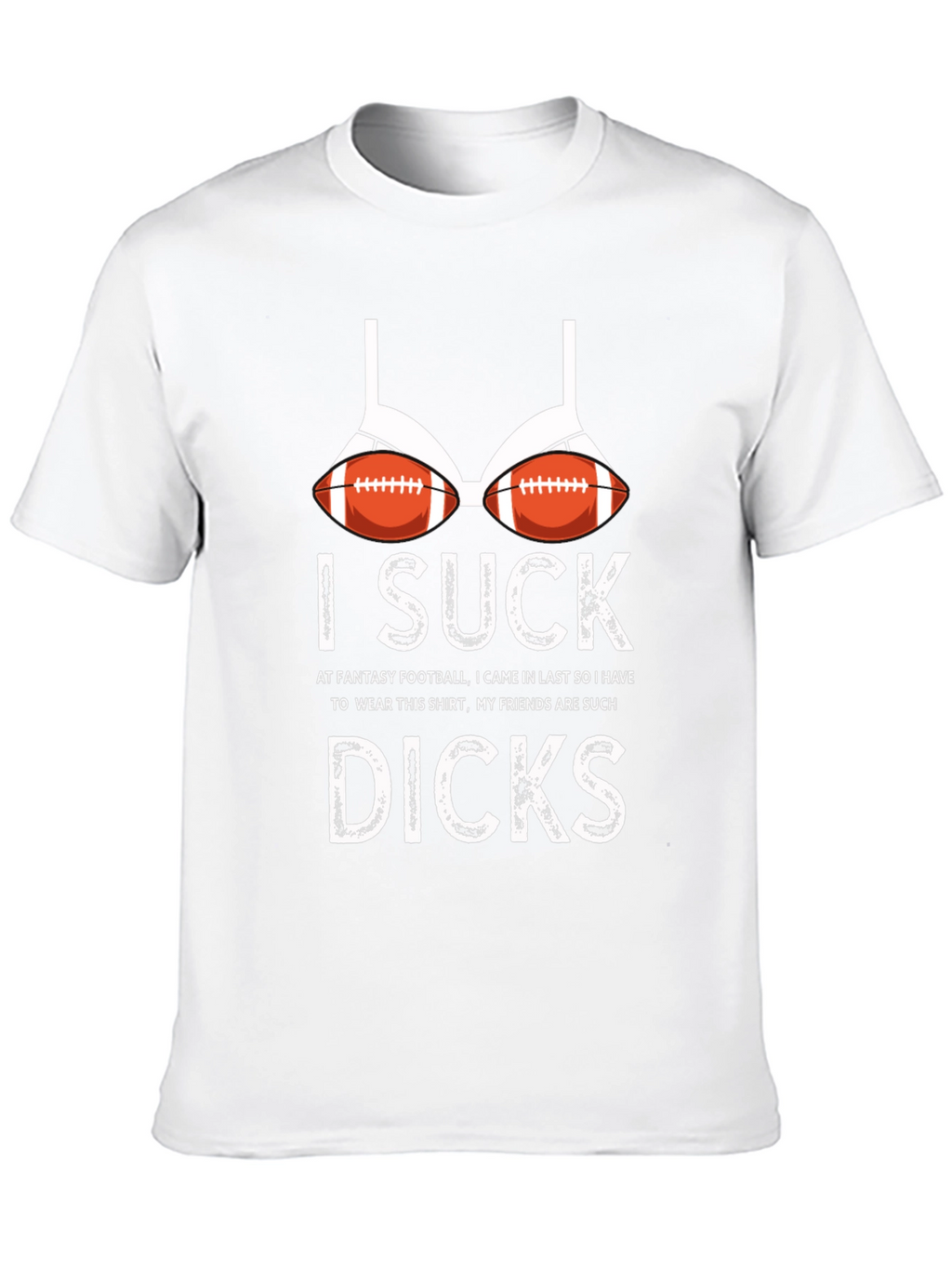 Humorous I Suck Football Bra Graphic T-Shirt