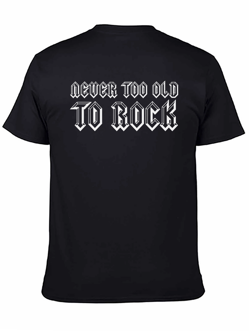 Never Too Old to Rock T-Shirt