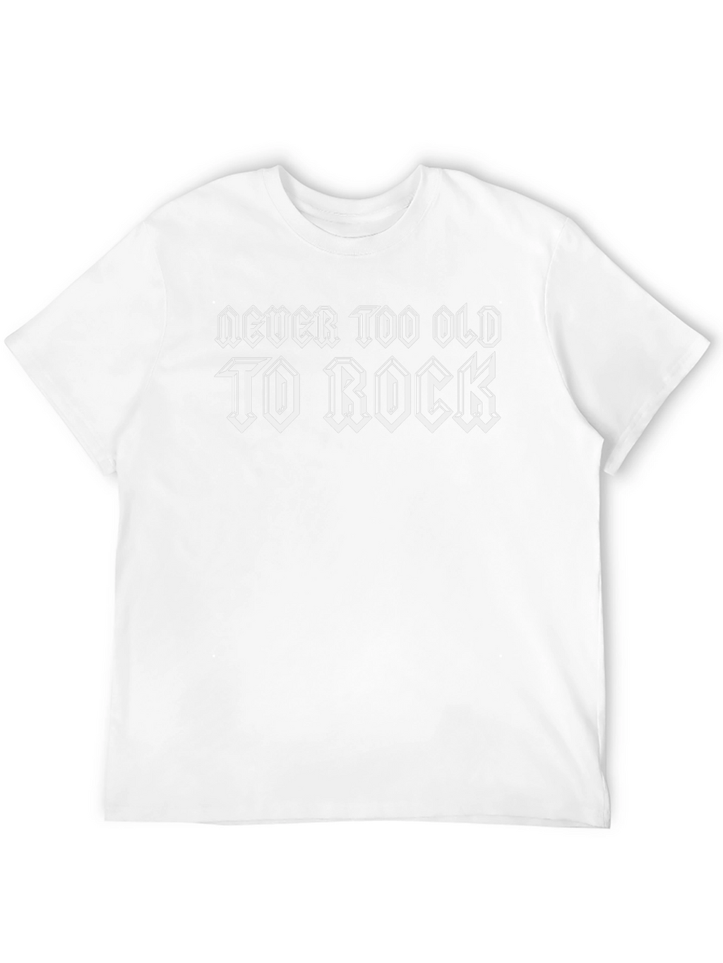 Never Too Old to Rock T-Shirt