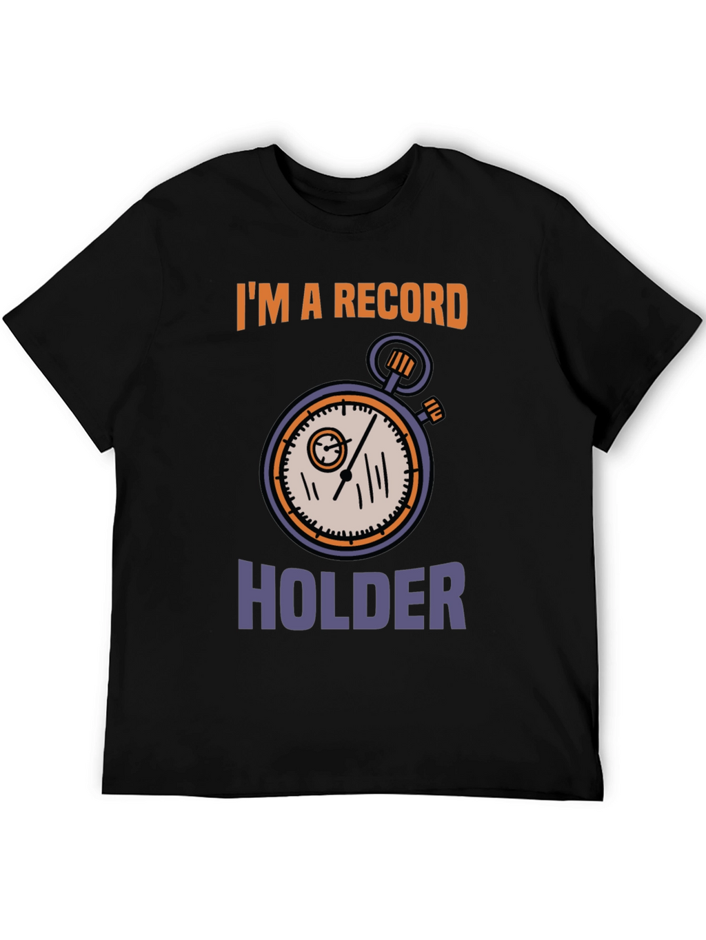 Im A Record Holder Graphic T-Shirt