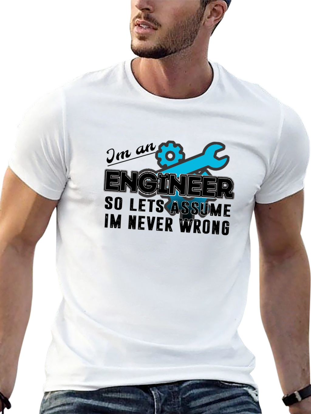 Engineer T-Shirt - Always Right Humor