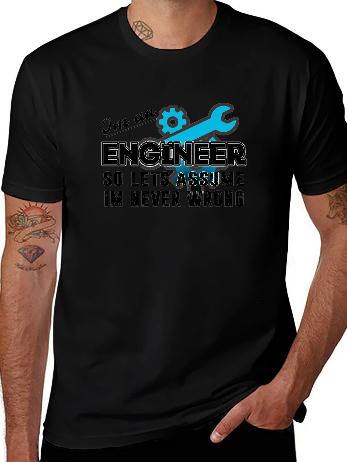 Engineer T-Shirt - Always Right Humor