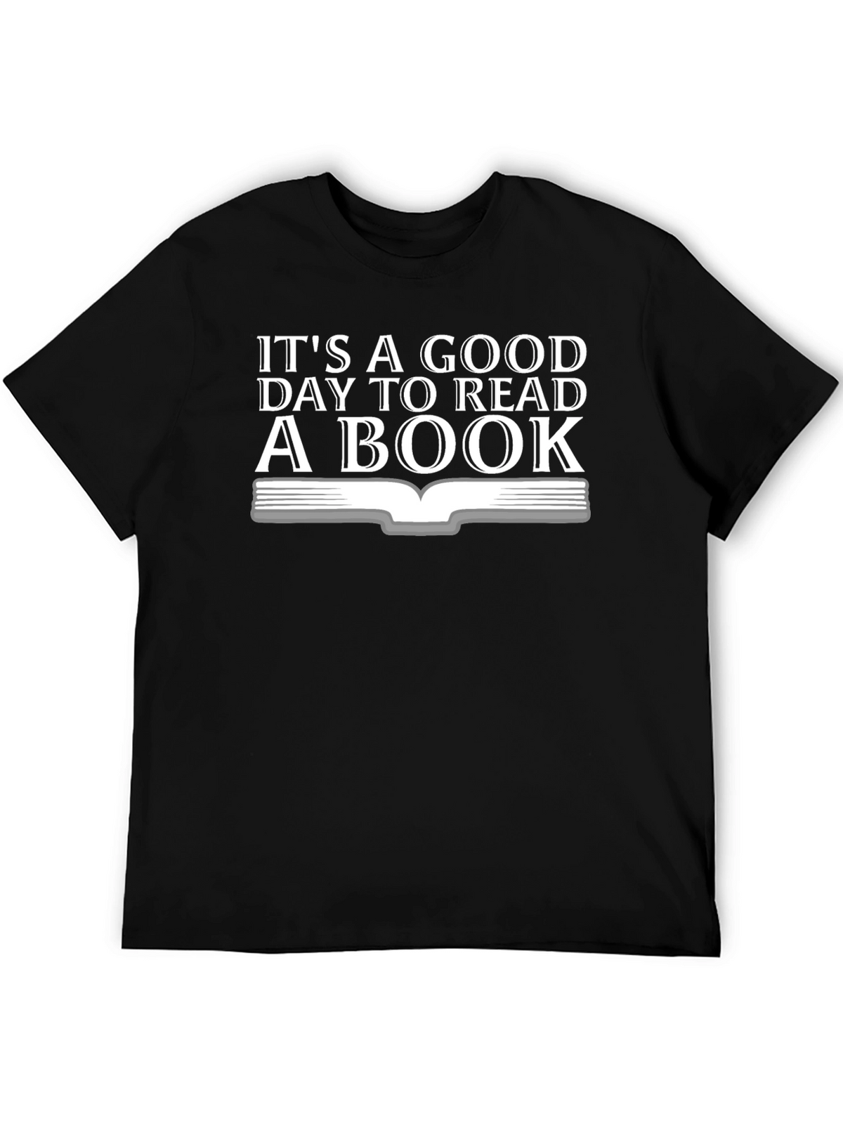 Its a Good Day to Read a Book Graphic Tee