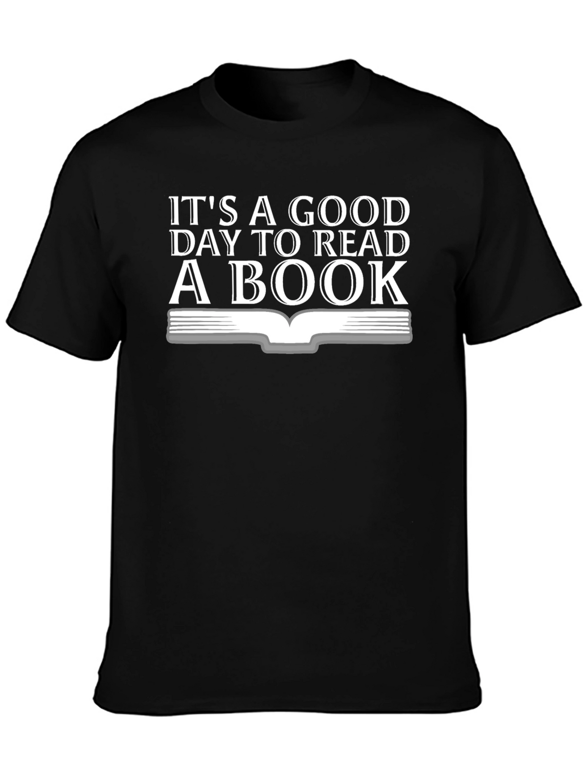 Its a Good Day to Read a Book Graphic Tee