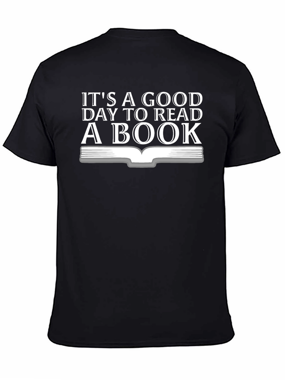 Its a Good Day to Read a Book Graphic Tee