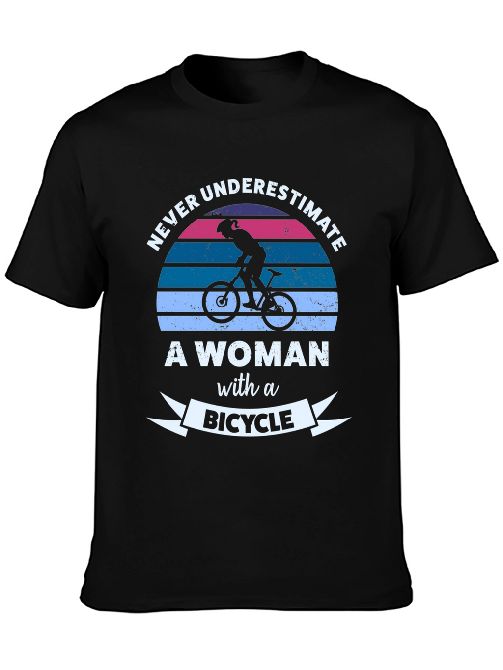 Never Underestimate a Woman with a Bicycle T-Shirt