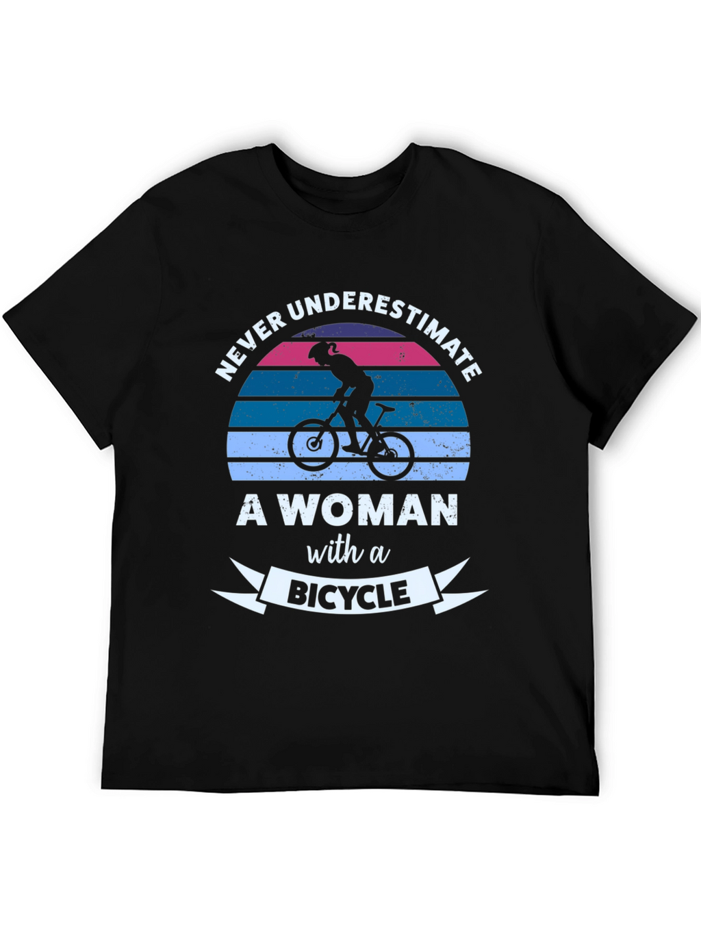 Never Underestimate a Woman with a Bicycle T-Shirt