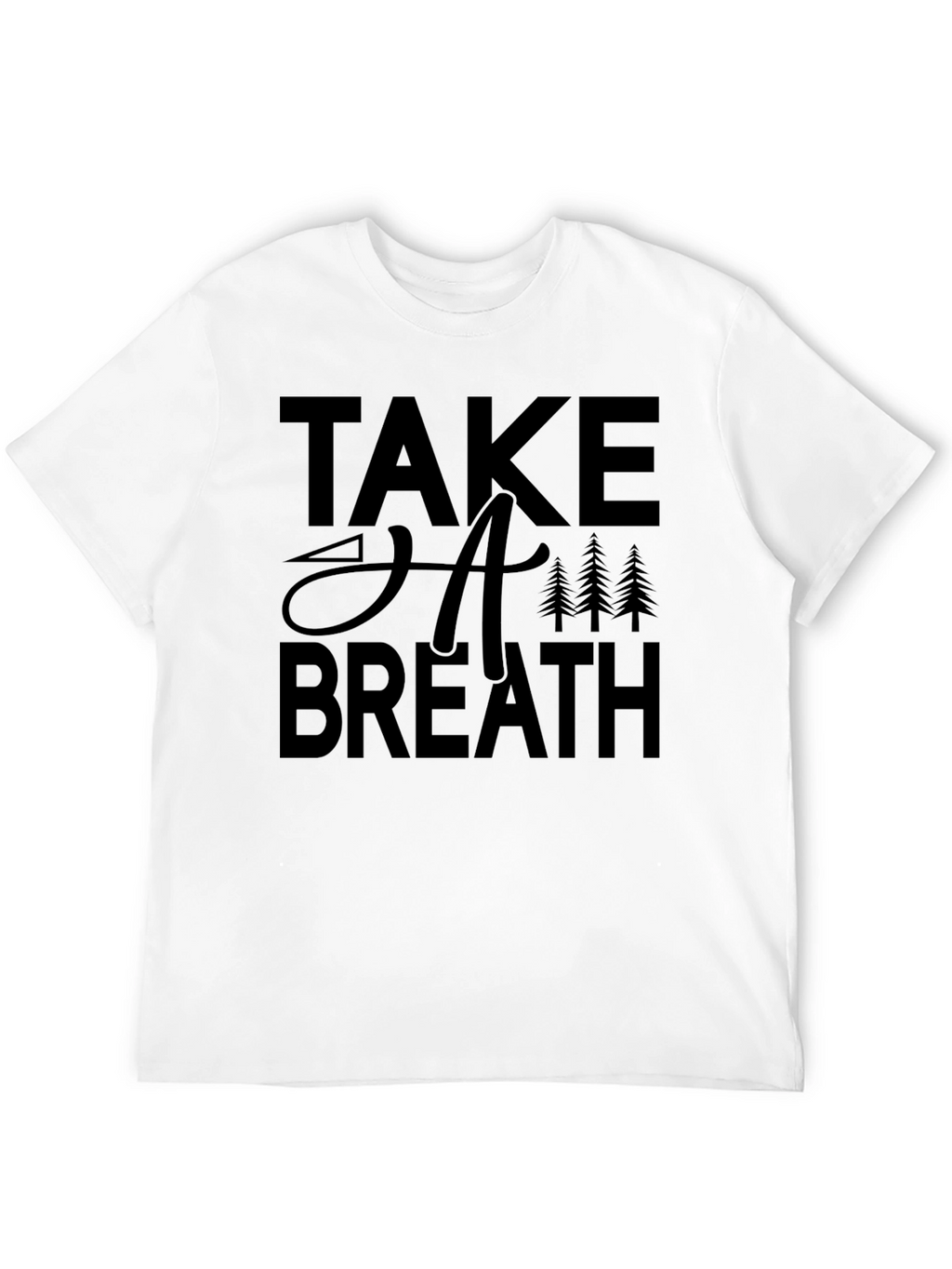Take A Breath Nature T-Shirt