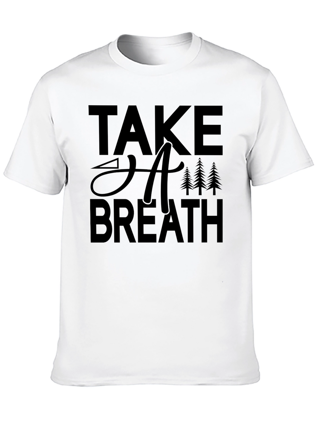 Take A Breath Nature T-Shirt