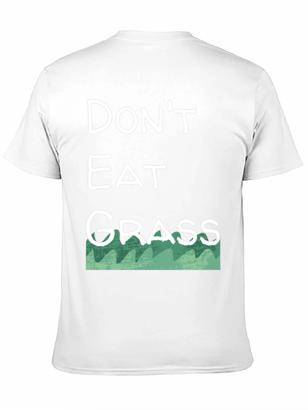 Dont Eat Grass T-Shirt - Funny Novelty Tee