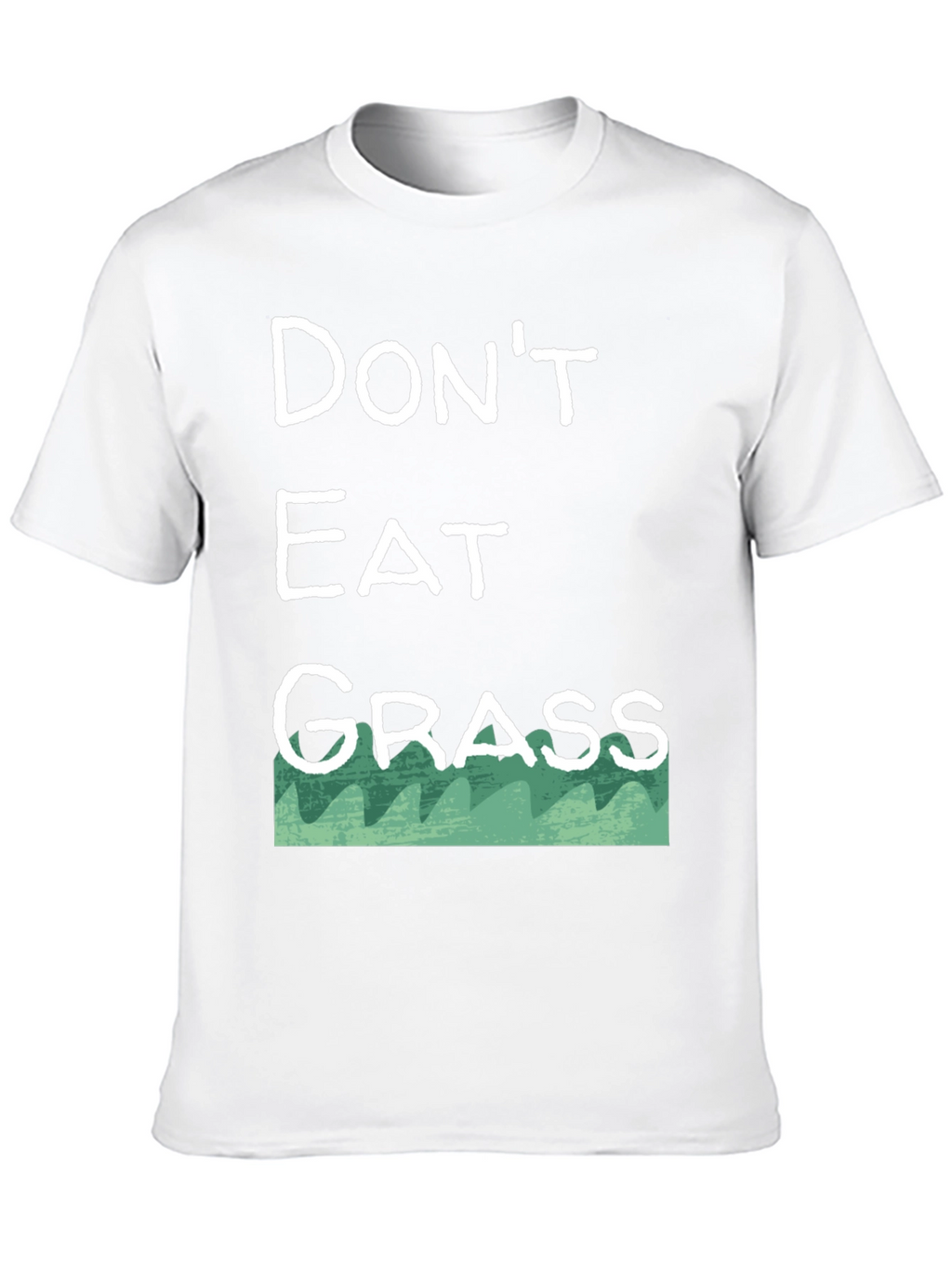 Dont Eat Grass T-Shirt - Funny Novelty Tee